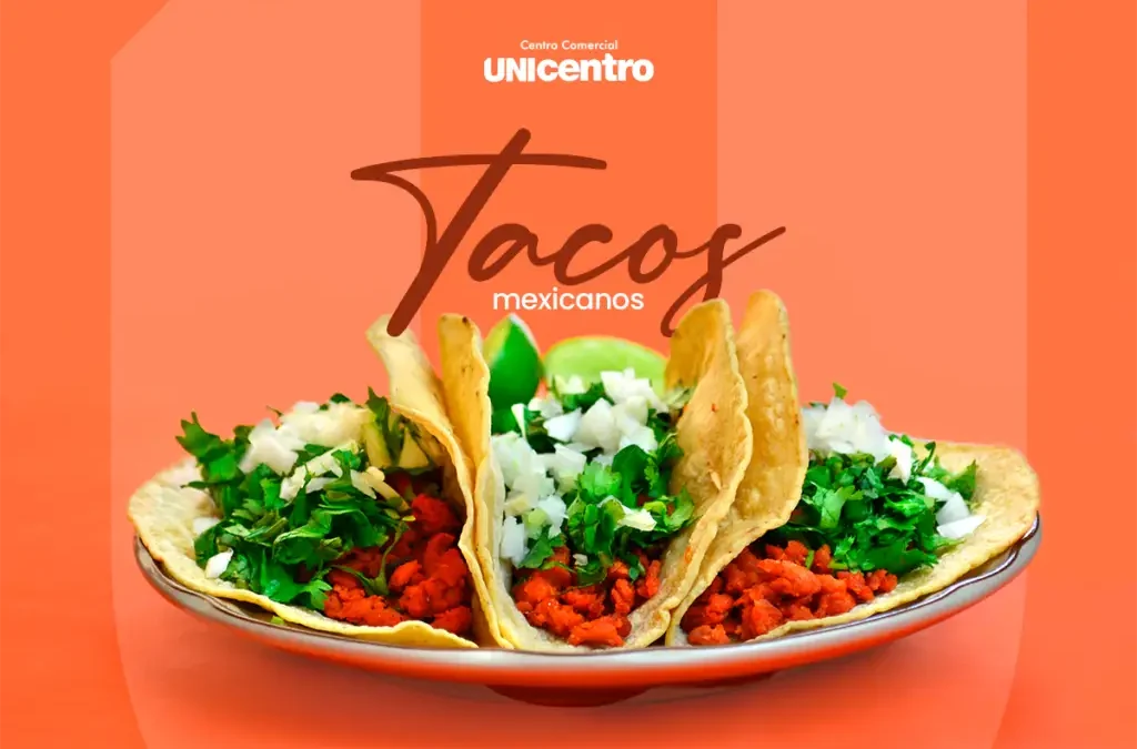 Tacos mexicanos que puedes disfrutar en Unicentro, zona 10