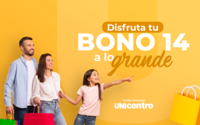Disfruta tu Bono 14 a lo grande en Unicentro este julio