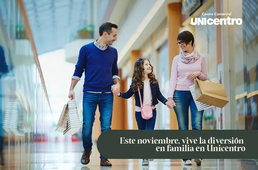 Este noviembre, vive la diversión en familia en Unicentro