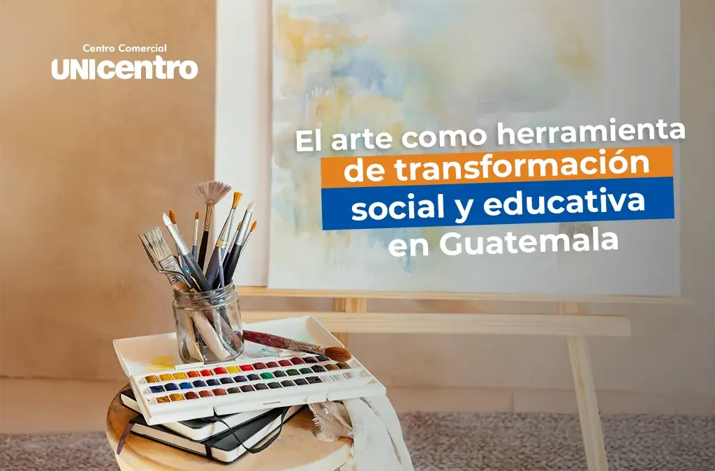 El arte como herramienta de transformación social y educativa en Guatemala