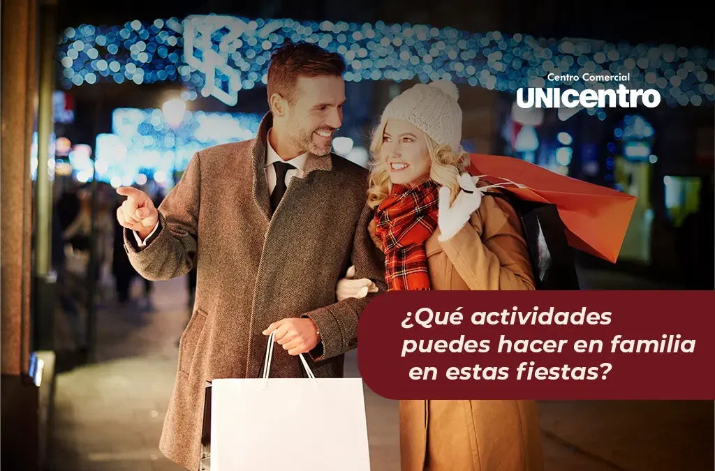 Unicentro te ayuda a planear qué actividades hacer en familia durante la época navideña