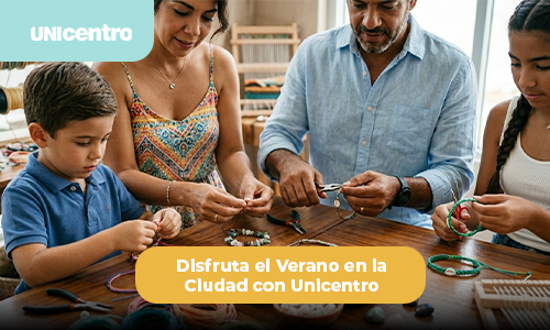 Disfruta el Verano en la Ciudad con Unicentro